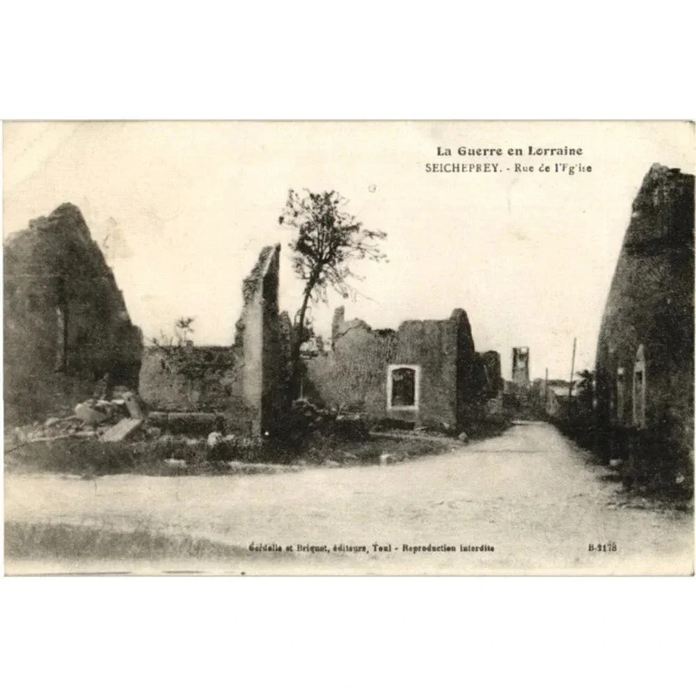 La Guerre en Lorraine SEICHEPREY.- Rue de l'Fg'ise- Lorraine, France Postcard